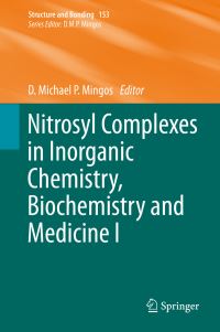 Book Cover for Nitrosyl Complexes in Inorganic Chemistry, Biochemistry and Medicine by D M P Mingos