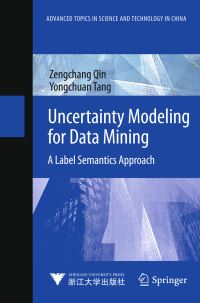 Book Cover for Uncertainty Modeling for Data Mining by Zengchang Qin, Yongchuan Tang