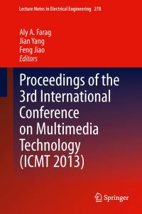 Book Cover for Proceedings of the 3rd International Conference on Multimedia Technology (ICMT 2013) by International Conference on Multimedia Technology