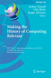 Book Cover for Making the History of Computing Relevant by HC Conference