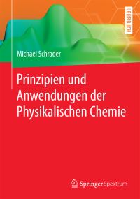 Book Cover for Prinzipien Und Anwendungen Der Physikalischen Chemie by Michael Schrader