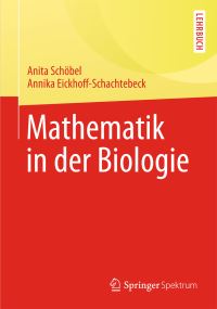 Book Cover for Mathematik in Der Biologie by Annika EickhoffSchachtebeck, Anita Schöbel