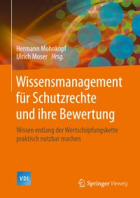 Book Cover for Wissensmanagement Für Schutzrechte Und Ihre Bewertung by Hermann Mohnkopf, Ulrich Moser