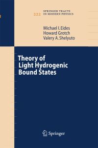Book Cover for Theory of Light Hydrogenic Bound States by Michael I Eides, Howard Grotch, Valery A Shelyuto