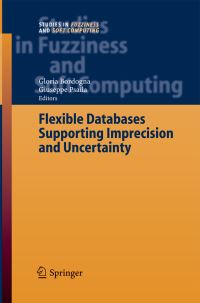 Book Cover for Flexible Databases Supporting Imprecision and Uncertainty by Gloria Bordogna, Giuseppe Psaila