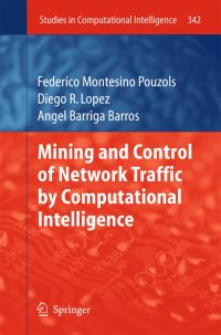 Book Cover for Mining and Control of Network Traffic by Computational Intelligence by Federico Montesino Pouzols, Diego R Lopez, Joaquim Barros