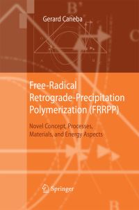 Book Cover for Free-Radical Retrograde-Precipitation Polymerization (FRRPP) by Gerard Caneba