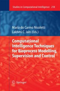 Book Cover for Computational Intelligence Techniques for Bioprocess Modelling, Supervision and Control by Maria Carmo Nicoletti