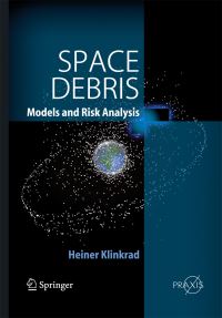 Book Cover for Space Debris Astronautical Engineering by Heiner Klinkrad