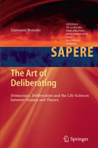 Book Cover for The Art of Deliberating by Giovanni Boniolo