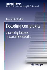 Book Cover for Decoding Complexity by james glattfelder