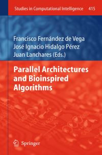 Book Cover for Parallel Architectures and Bioinspired Algorithms by Francisco Fernández de Vega, José Ignacio Hidalgo Pérez, Juan Lanchares