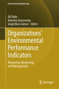 Book Cover for Organizations' Environmental Performance Indicators by Ali Dada, Katarina StanoevskaSlabeva, Jorge Marx Gómez