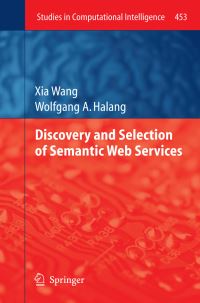 Book Cover for Discovery and Selection of Semantic Web Services by Xia Wang, Wolfgang A Halang