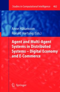 Book Cover for Agent and Multi-Agent Systems in Distributed Systems - Digital Economy and E-Commerce by Anne Hakansson, Ronald Hartung