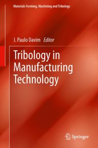 Book Cover for Tribology in Manufacturing Technology by J Paulo Davim