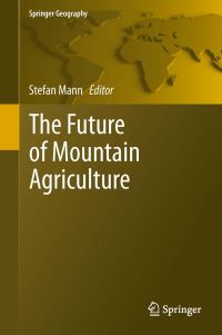 Book Cover for The Future of Mountain Agriculture by Stefan Mann