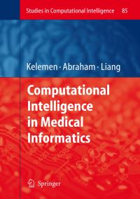Book Cover for Computational Intelligence in Medical Informatics by Arpad Kelemen, Ajith Abraham, Yulan Liang