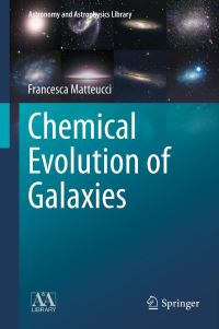Book Cover for Chemical Evolution of Galaxies by Francesca Matteucci