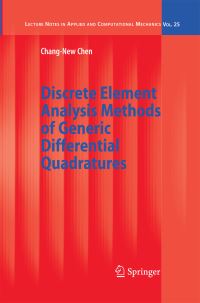 Book Cover for Discrete Element Analysis Methods of Generic Differential Quadratures by ChangNew Chen