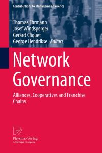 Book Cover for Network Governance by Thomas Ehrmann, Josef Windsperger, Gérard Cliquet, George Hendrikse