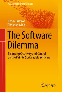 Book Cover for The Software Dilemma by Roger Gutbrod, Christian Wiele
