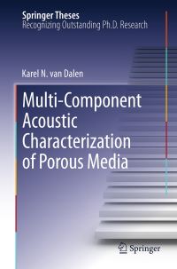 Book Cover for Multi-Component Acoustic Characterization of Porous Media by Karel N van Dalen