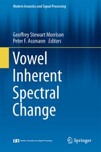 Book Cover for Vowel Inherent Spectral Change by Geoffrey Stewart Morrison, Peter F Assmann