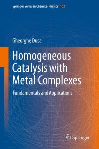 Book Cover for Homogeneous Catalysis With Metal Complexes by Gheorghe Duca