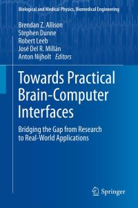 Book Cover for Towards Practical Brain-Computer Interfaces by Brendan Z Allison, Stephen Dunne, Robert Leeb, José Del R Millán, Anton Nijholt