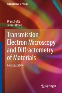 Book Cover for Transmission Electron Microscopy and Diffractometry of Materials by Brent Fultz, James Howe