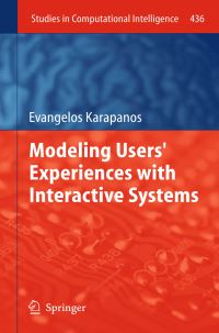 Book Cover for Modeling Users' Experiences With Interactive Systems by Evangelos Karapanos