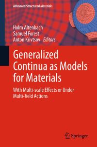 Book Cover for Generalized Continua as Models for Materials by Holm Altenbach, Samuel Forest, Anton Krivtsov