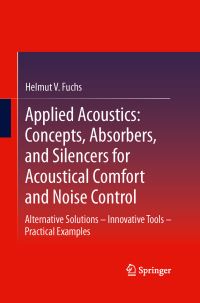 Book Cover for Applied Acoustics: Concepts, Absorbers, and Silencers for Acoustical Comfort and Noise Control by Helmut V Fuchs