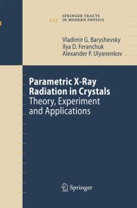 Book Cover for Parametric X-Ray Radiation in Crystals by Vladimir G Baryshevsky, Ilya D Feranchuk, Alexander P Ulyanenkov