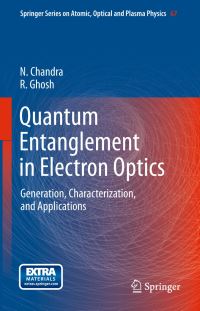 Book Cover for Quantum Entanglement in Electron Optics by N Chandra, Rama Ghosh