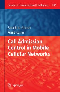 Book Cover for Call Admission Control in Mobile Cellular Networks by Sanchita Ghosh, Amit Konar