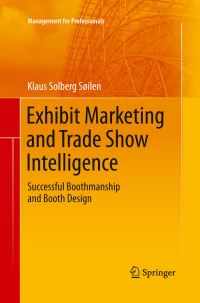 Book Cover for Exhibit Marketing and Trade Show Intelligence by Klaus Solberg Söilen