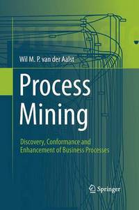 Book Cover for Process Mining by Wil M P van der Aalst