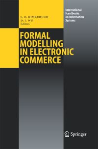 Book Cover for Formal Modelling in Electronic Commerce by Steven O Kimbrough, Dongjun Wu