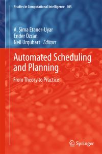 Book Cover for Automated Scheduling and Planning by A ­Sima EtanerUyar, Ender Özcan, Neil Urquhart