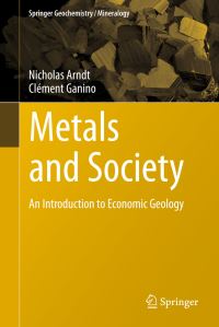 Book Cover for Metals and Society by Nicholas Arndt, Clément Ganino
