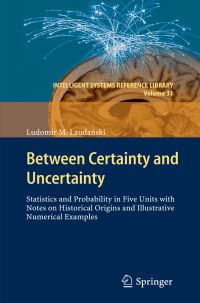 Book Cover for Between Certainty and Uncertainty by Ludomir M Laudanski