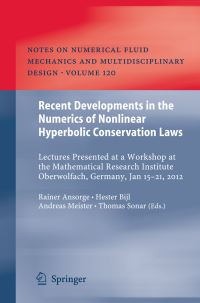 Book Cover for Recent Developments in the Numerics of Nonlinear Hyperbolic Conservation Laws by Rainer Ansorge, Hester Bijl, Andreas Meister, Thomas Sonar