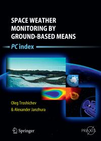 Book Cover for Space Weather Monitoring by Ground-Based Means Environmental Sciences by Oleg Troshichev, Alexander Janzhura