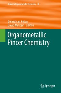 Book Cover for Organometallic Pincer Chemistry by Gerard van Koten, David Milstein