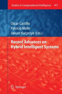 Book Cover for Recent Advances on Hybrid Intelligent Systems by Oscar Castillo, Patricia Melin, Janusz Kacprzyk