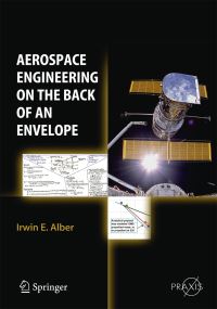 Book Cover for Aerospace Engineering on the Back of an Envelope by Irwin E. Alber