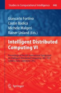 Book Cover for Intelligent Distributed Computing VI by Giancarlo Fortino, Costin Badica, Michele Malgeri, Rainer Unland
