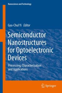 Book Cover for Semiconductor Nanostructures for Optoelectronic Devices by GyuChul Yi